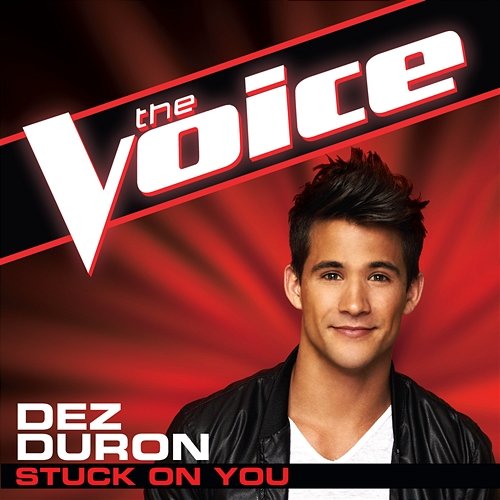 Stuck On You Dez Duron