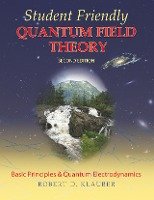 Student Friendly Quantum Field Theory Klauber Robert D.