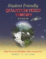 Student Friendly Quantum Field Theory Klauber Robert D.