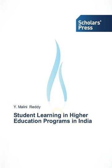 Student Learning in Higher Education Programs in India Reddy Y. Malini