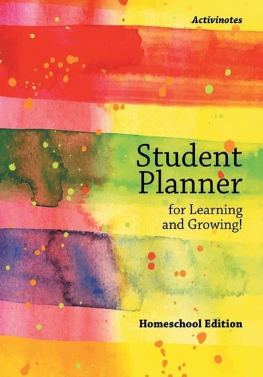 Student Planner for Learning and Growing! Homeschool Edition Activinotes