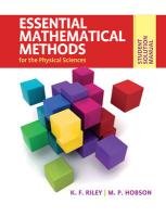 Student Solution Manual for Essential Mathematical Methods for the Physical Sciences Riley K. F., Hobson M. P.