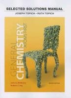 Student Solutions Manual for General Chemistry Topich Joseph, Topich Ruth, Mcmurry John E.