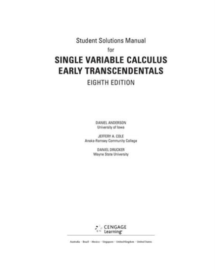 Student Solutions Manual for Stewart's Single Variable Calculus: Early Transcendentals, 8th James Stewart, Cole Jeffrey A., Drucker Daniel