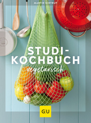 Studenten Kochbuch - vegetarisch Kintrup Martin