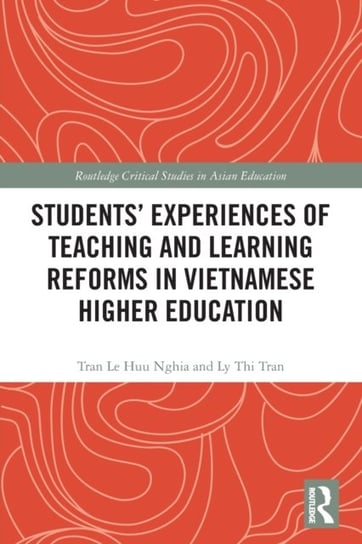 Students Experiences of Teaching and Learning Reforms in Vietnamese Higher Education Opracowanie zbiorowe