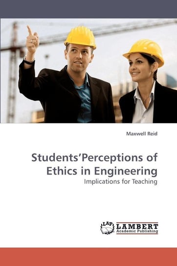 Students'Perceptions of Ethics in Engineering Reid Maxwell