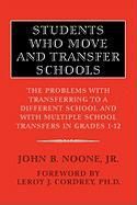 Students Who Move and Transfer Schools Noone John B. Jr.