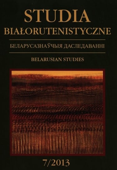 Studia Białorutenistyczne 7/2013 Opracowanie zbiorowe