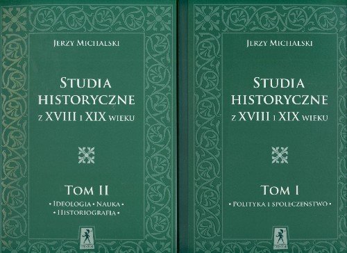 Studia Historyczne z XVIII i XIX Wieku Tom 1 i 2 Michalski Jerzy