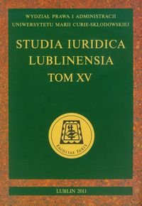 Studia Iuridica Lublinensia. Tom 15 Opracowanie zbiorowe