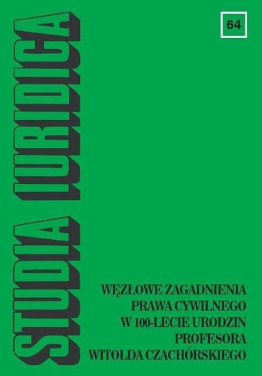 Studia Iuridica. Nr 64 Brzozowski Adam, Krekora-Zając Dorota