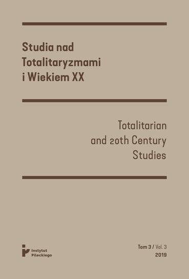 Studia nad Totalitaryzmami i wiekiem XX. Tom 3 Opracowanie zbiorowe