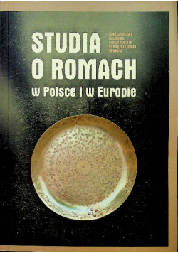 Studia o Romach w Polsce i w Europie Opracowanie zbiorowe