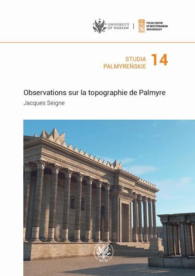 Studia Palmyreńskie. Tom 14 Jacques Seigne