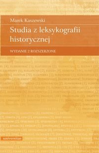 Studia z leksykografii historycznej Kaszewski Marek