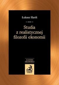 Studia z realistycznej filozofii ekonomii Hardt Łukasz