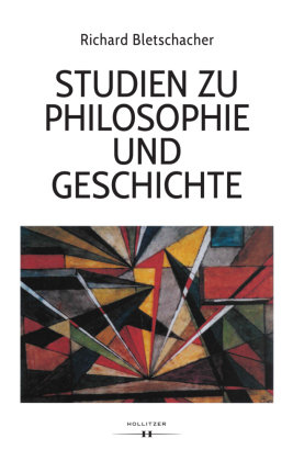 Studien zu Philosophie und Geschichte Hollitzer Verlag