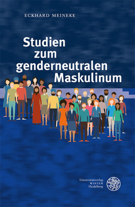 Studien zum genderneutralen Maskulinum Universitätsverlag Winter