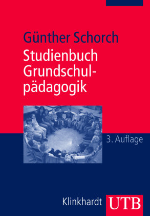 Studienbuch Grundschulpädagogik Schorch Gunther