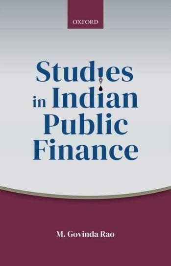 Studies in Indian Public Finance Opracowanie zbiorowe