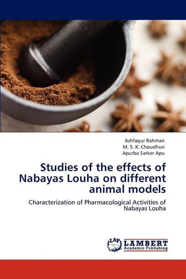 Studies of the Effects of Nabayas Louha on Different Animal Models Rahman Ashfaqur