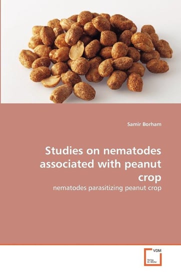 Studies on nematodes associated with peanut crop Borham Samir