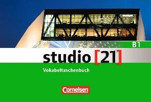 studio [21] Grundstufe B1: Gesamtband. Vokabeltaschenbuch Cornelsen Verlag Gmbh, Cornelsen Verlag