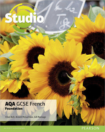 Studio AQA GCSE French Foundation Student Book Bell Clive