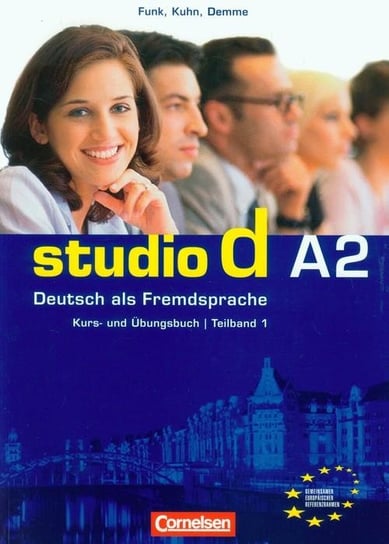Studio d A2 Teilband 1. Kurs und Ubungsbuch. Podręcznik z ćwiczeniami + CD Opracowanie zbiorowe