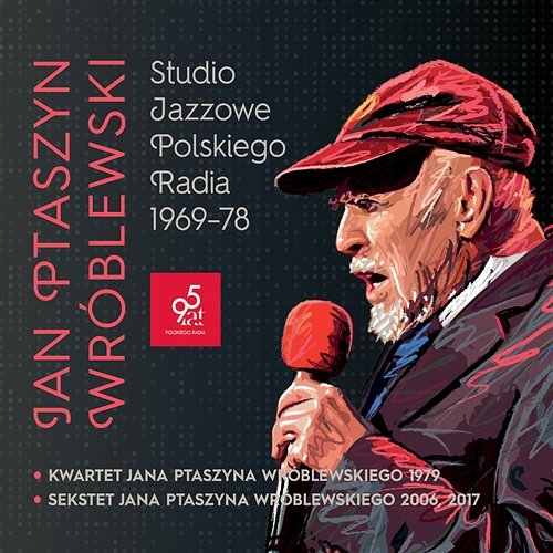 Studio Jazzowe Polskiego Radia 1969 - 1978 Jan Ptaszyn Wróblewski
