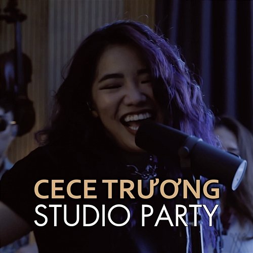 Studio Party Studio Party feat. CeCe Trương