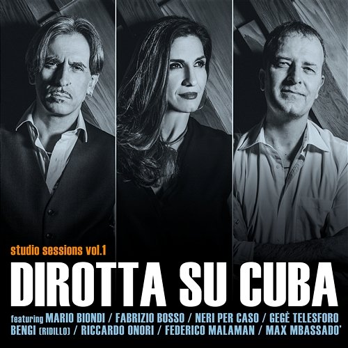 Studio sessions vol. 1 Dirotta Su Cuba