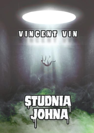 Studnia Johna Vin Vincent