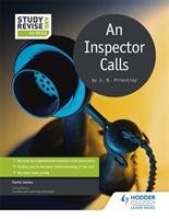 Study and Revise for GCSE: An Inspector Calls David James
