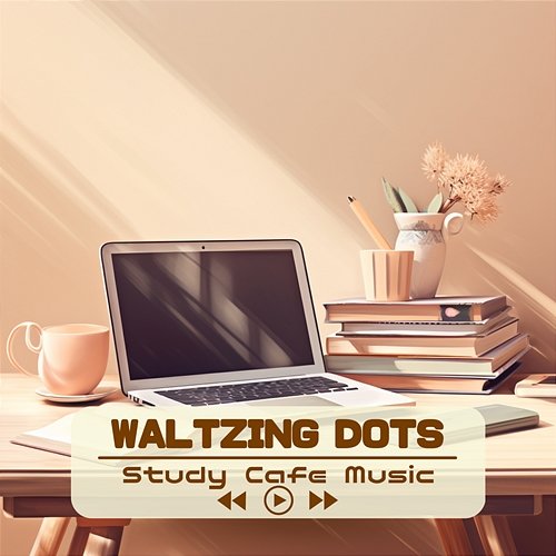 Study Cafe Music Waltzing Dots