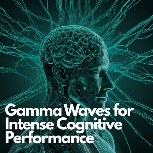 Study Frequency: Gamma Waves for Intense Cognitive Performance Deep Concentration Gamma Waves TP, Study Gamma Frequencies TP