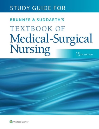 Study Guide for Brunner & Suddarths Textbook of Medical-Surgical Nursing Janice L. Hinkle