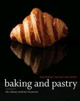 Study Guide to Accompany Baking and Pastry: Mastering the Art and Craft The Culinary Institute Of America