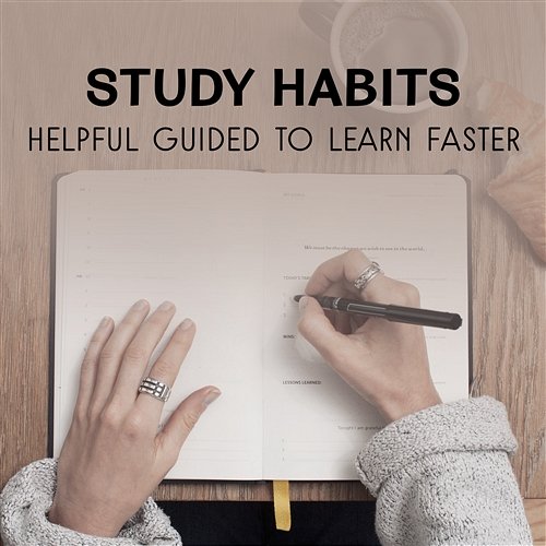 Study Habits – Helpful Guided to Learn Faster, Calm Sounds for Concentration and Focused, Brain Stimulation, Stress elief Before Exam Study Music Club