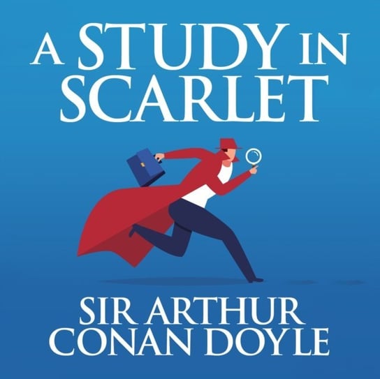 Study in Scarlet Doyle Arthur Conan, Stephen Thorne