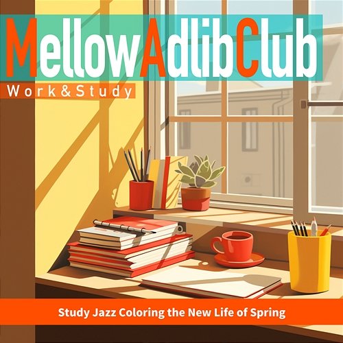 Study Jazz Coloring the New Life of Spring Mellow Adlib Club