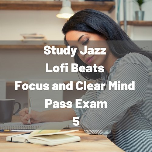 Study Jazz, Lofi Beats, Focus and Clear Mind, Pass Exam 5 Study LoFi Island