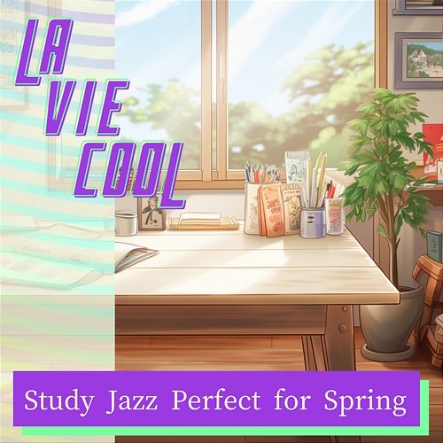 Study Jazz Perfect for Spring La Vie Cool