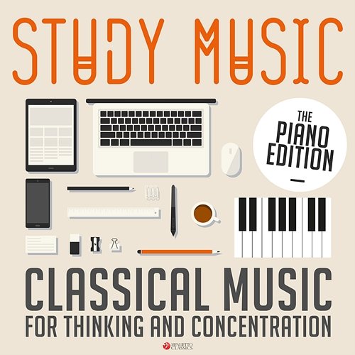 Study Music: Classical Music for Thinking and Concentration Various Artists