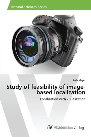 Study of feasibility of image-based localization Meyer Reda