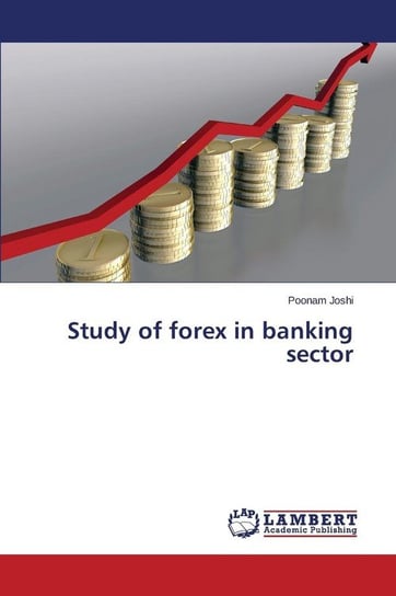 Study of forex in banking sector Joshi Poonam