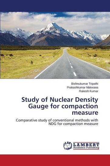 Study of Nuclear Density Gauge for compaction measure Tripathi Bishnukumar