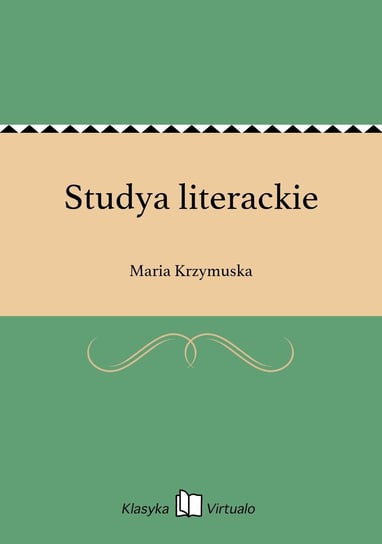 Studya literackie Krzymuska Maria