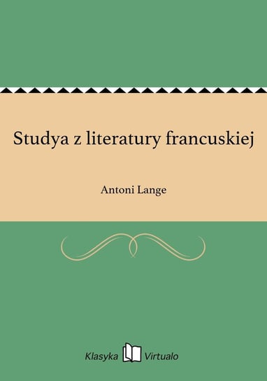 Studya z literatury francuskiej Lange Antoni